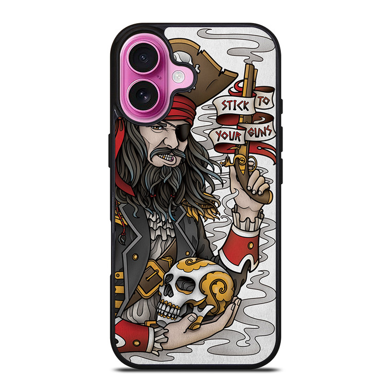 PIRATE STICK TO YOUR GUNS TATTOO iPhone 16 Plus Case Cover