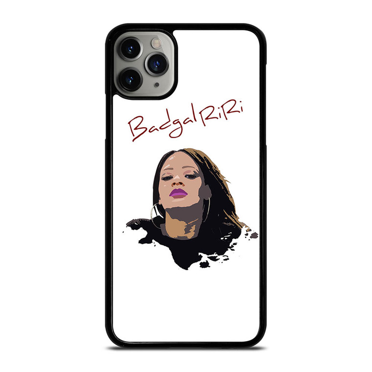 RIHANNA BAD GAL RIRI BADGALRIRI iPhone 11 Pro Max Case Cover