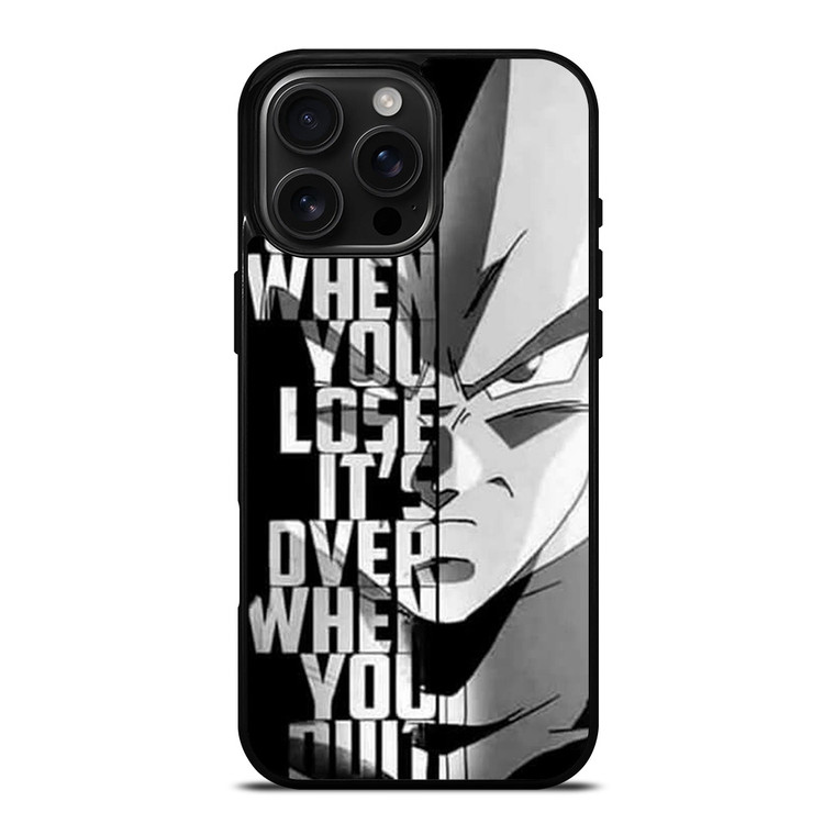 DRAGON BALL VEGETA QUOTE iPhone 16 Pro Max Case Cover