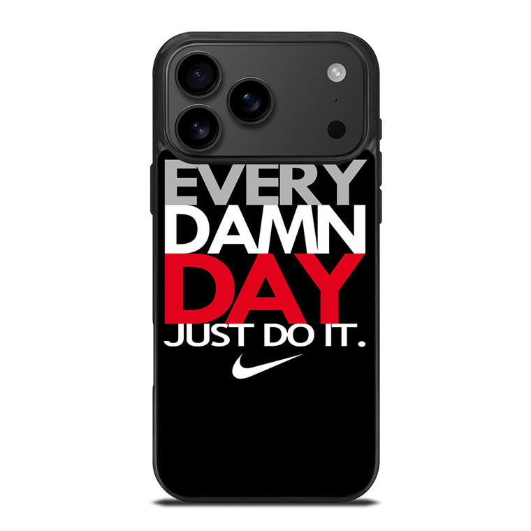 EVERY DAMN DAY 1 iPhone 17 Pro Max Case Cover