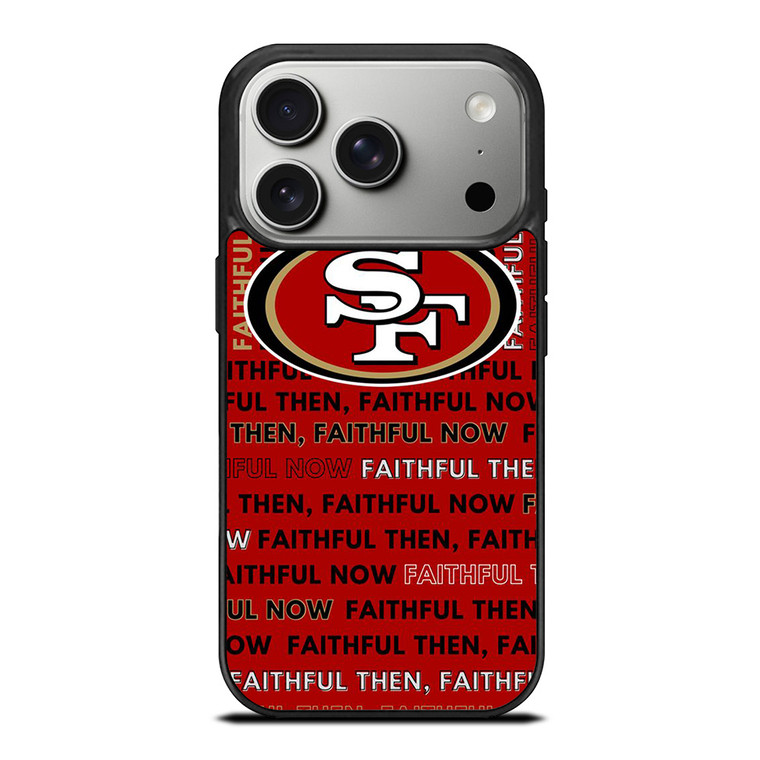 SAN FRANCISCO 49ERS LOGO FOOTBALL TEAM FAITHFUL NOW iPhone 17 Pro Case Cover