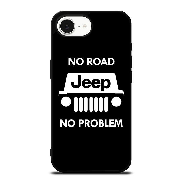 JEEP NO ROAD NO PROBLEM iPhone 16e Case Cover