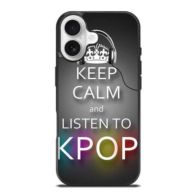 KEEP CALM AND LISTEN KPOP iPhone 17 Case Cover