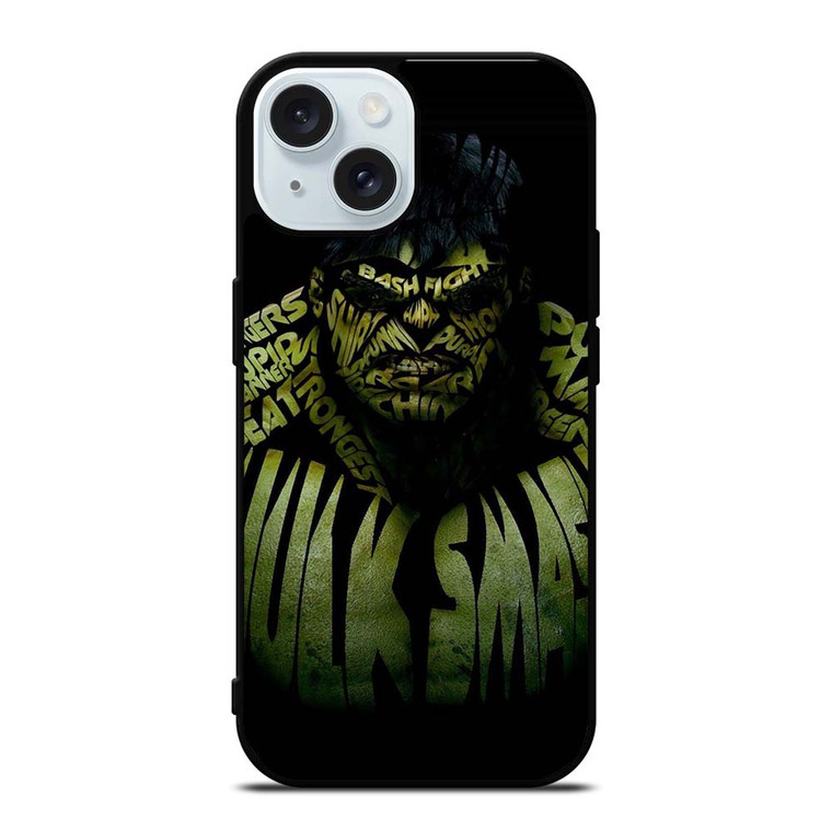 INCREDIBLE HULK QUOTE iPhone 15 Case Cover INCREDIBLE HULK QUOTE iPhone 15 Case Cover