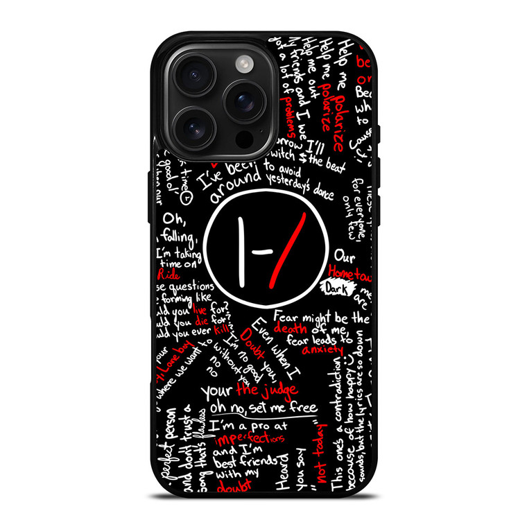 TWENTY ONE PILOTS LYRICS iPhone 16 Pro Max Case Cover
