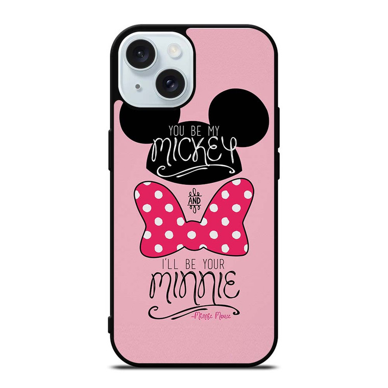 MICKEY MINNIE MOUSE DISNEY QUOTE iPhone 15 Case Cover