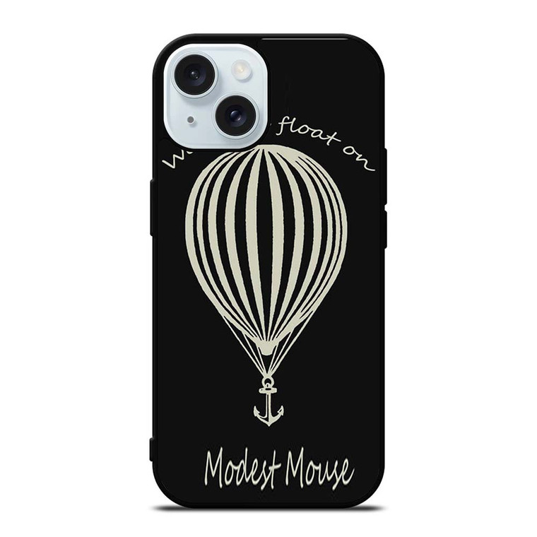 MODEST MOUSE BALLON iPhone 15 Case Cover