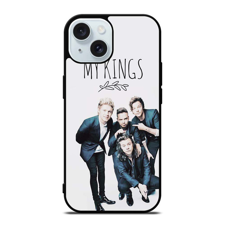 ONE DIRECTION MY KINGS iPhone 15 Case Cover ONE DIRECTION MY KINGS iPhone 15 Case Cover