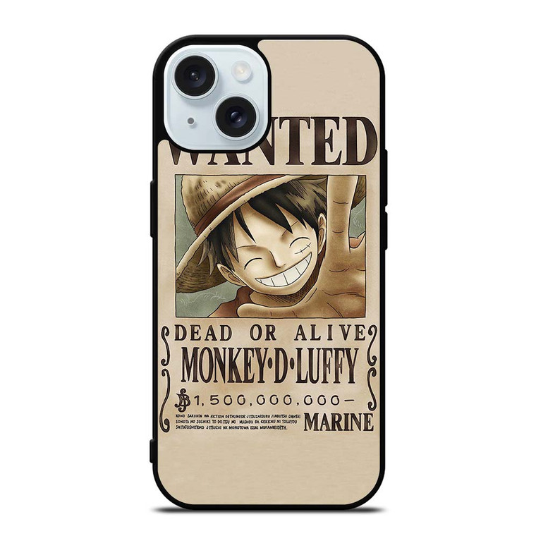 ONE PIECE MONKEY D LUFFY WANTED iPhone 15 Case Cover ONE PIECE MONKEY D LUFFY WANTED iPhone 15 Case Cover