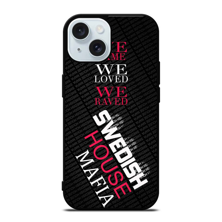 SWEDISH HOUSE MAFIA iPhone 15 Case Cover