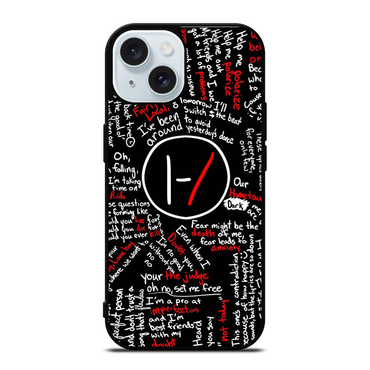 TWENTY ONE PILOTS LYRICS iPhone 15 Case Cover