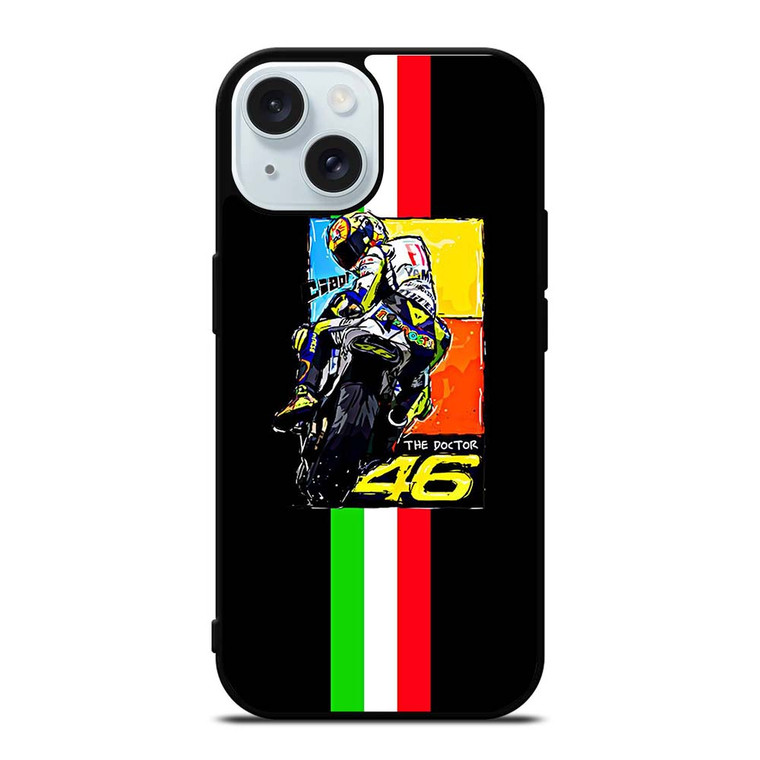 VALENTINO ROSSI THE DOCTOR 46 ITALY iPhone 15 Case Cover VALENTINO ROSSI THE DOCTOR 46 ITALY iPhone 15 Case Cover