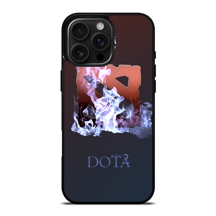 WE LOVE DOTA 2 iPhone 16 Pro Max Case Cover
