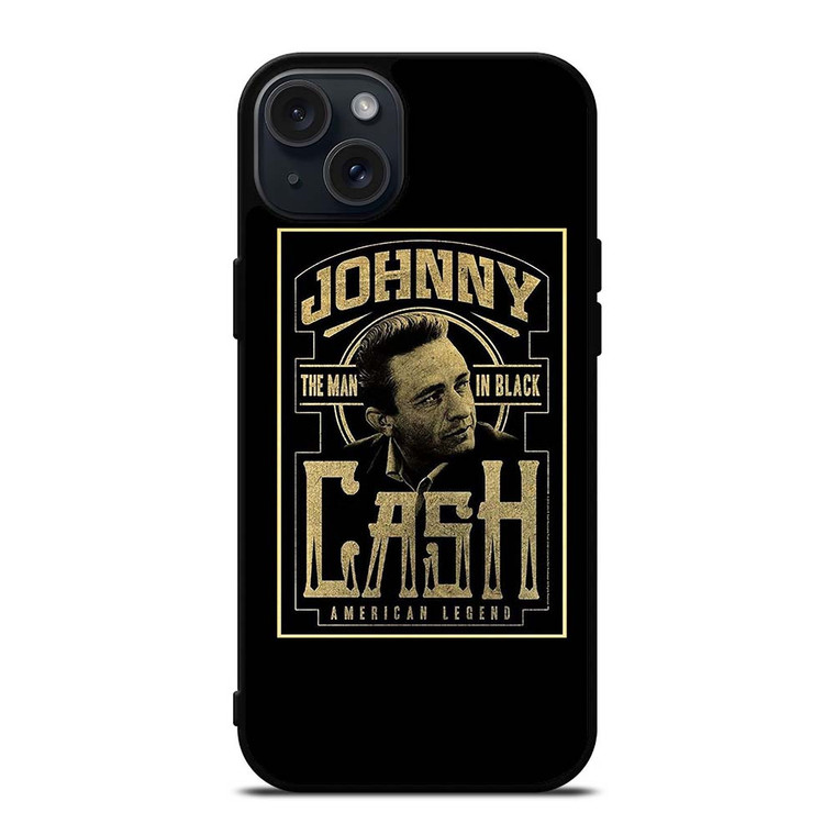 JOHNNY CASH THE MAN IN BLACK AMERICAN LEGEND iPhone 15 Plus Case Cover