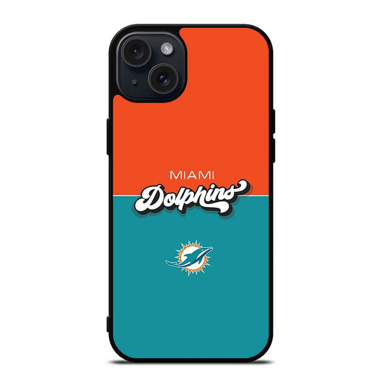 MIAMI DOPHINS NEW LOGO iPhone 15 Plus Case Cover