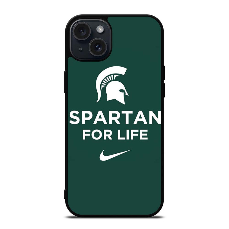 MICHIGAN STATE SPARTAN FOR LIFE iPhone 15 Plus Case Cover