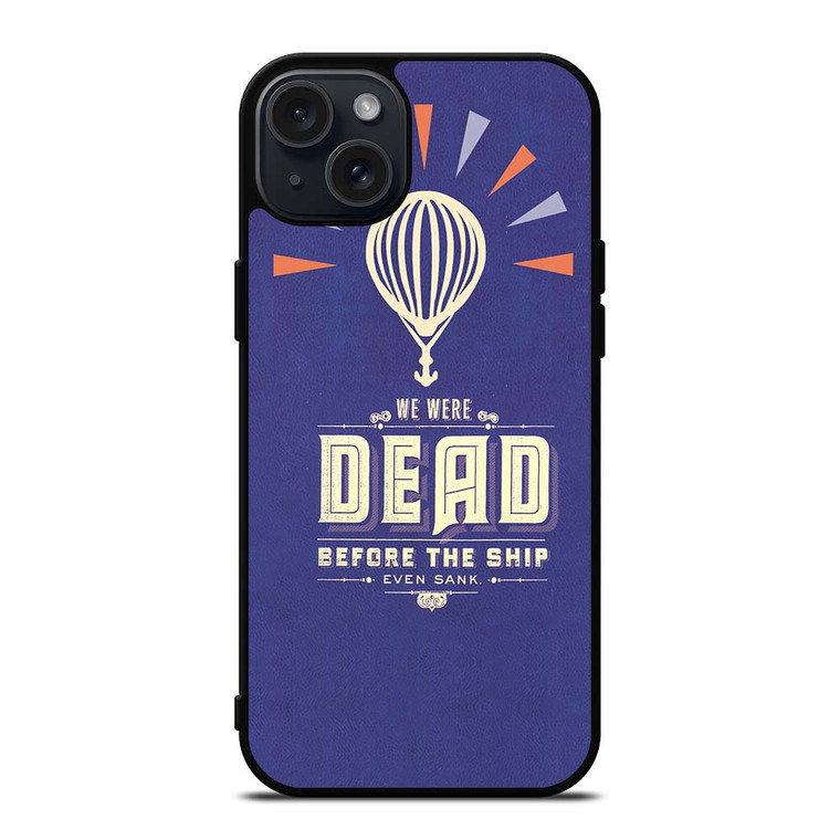 MODEST MOUSE WE WERE DEAD iPhone 15 Plus Case Cover