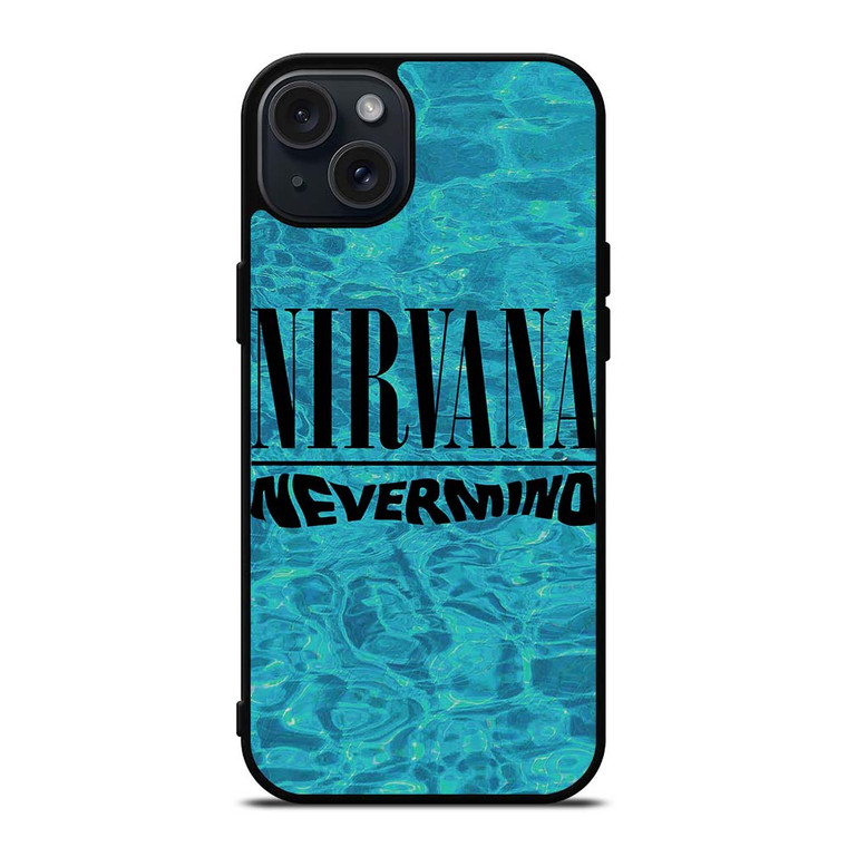 NIRVANA NEVERMIND iPhone 15 Plus Case Cover NIRVANA NEVERMIND iPhone 15 Plus Case Cover
