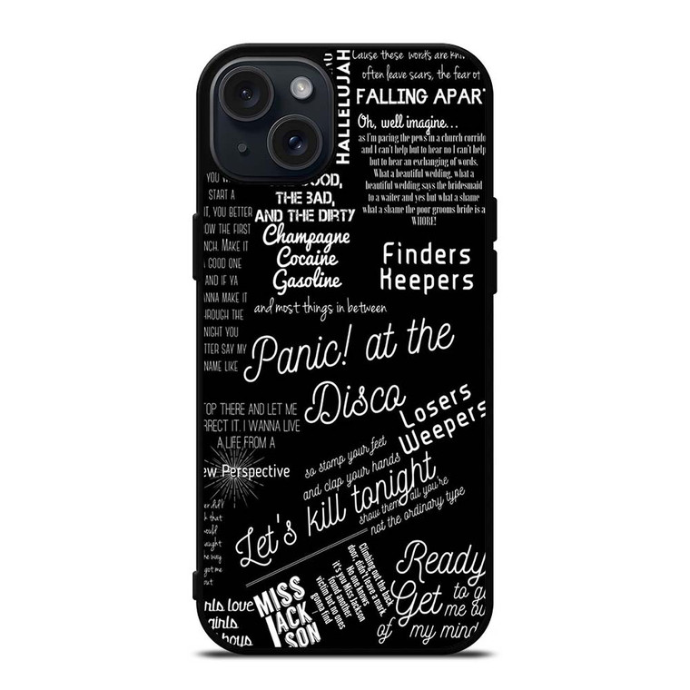PANIC AT THE DISCO LYRIC iPhone 15 Plus Case Cover PANIC AT THE DISCO LYRIC iPhone 15 Plus Case Cover