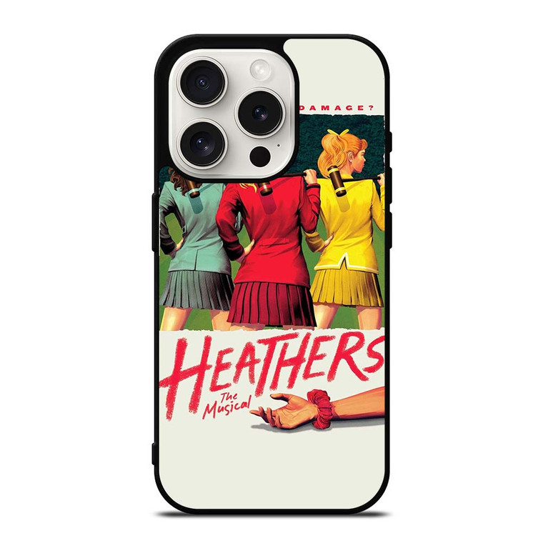 HEATHERS BROADWAY MUSICAL iPhone 15 Pro Case Cover HEATHERS BROADWAY MUSICAL iPhone 15 Pro Case Cover