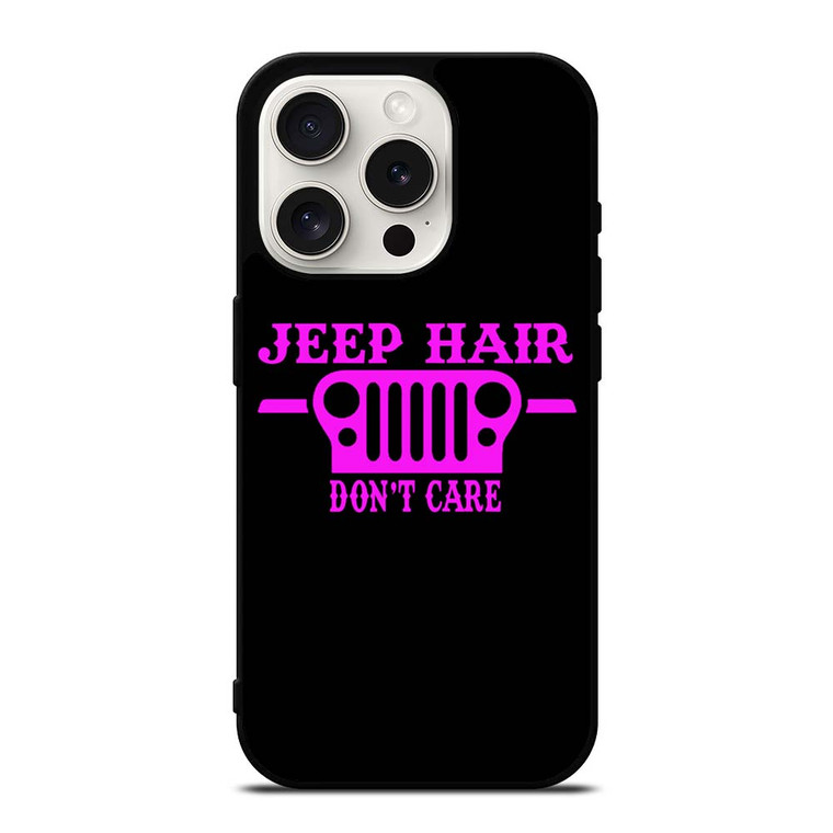 JEEP HAIR DONT CAR PINK GIRL iPhone 15 Pro Case Cover
