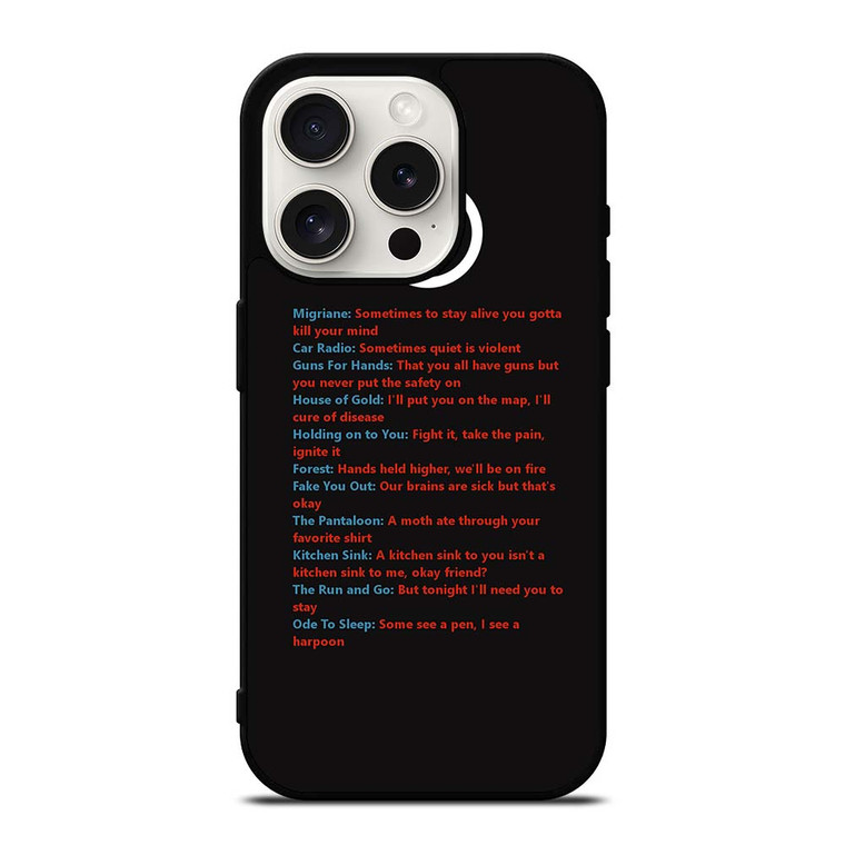 LYRICS OF TWENTY ONE PILOTS iPhone 15 Pro Case Cover LYRICS OF TWENTY ONE PILOTS iPhone 15 Pro Case Cover