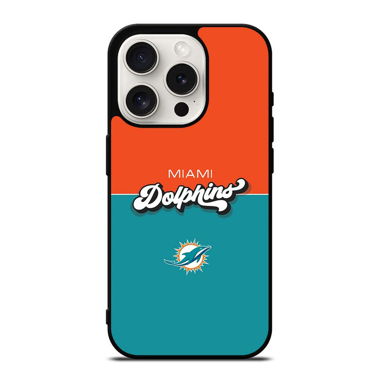 MIAMI DOPHINS NEW LOGO iPhone 15 Pro Case Cover
