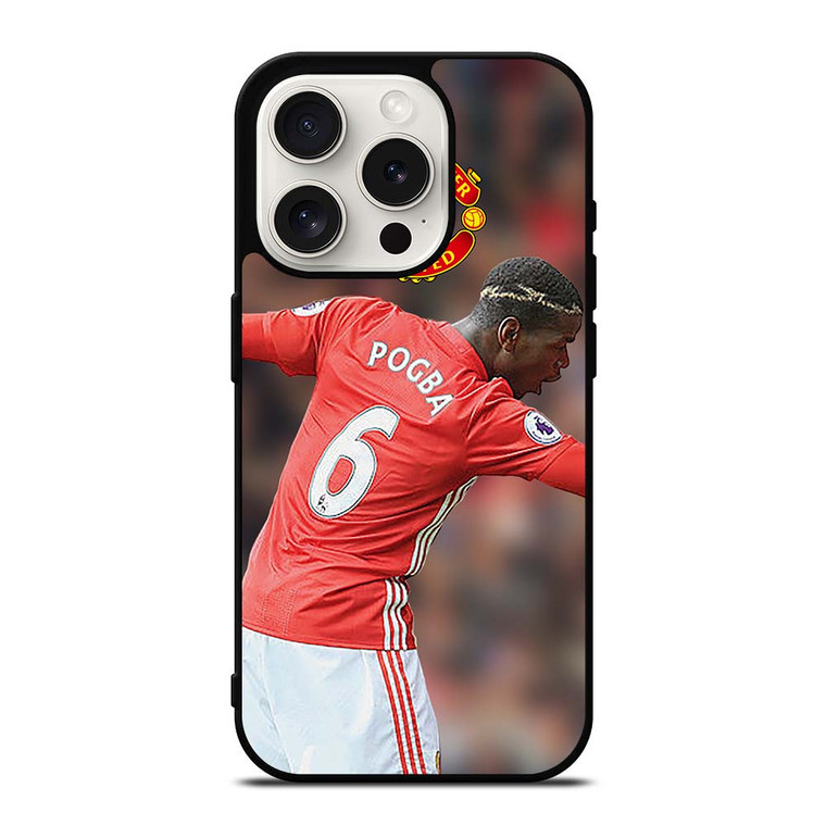 PAUL POGBA DAB MANCHESTER UNITED iPhone 15 Pro Case Cover PAUL POGBA DAB MANCHESTER UNITED iPhone 15 Pro Case Cover