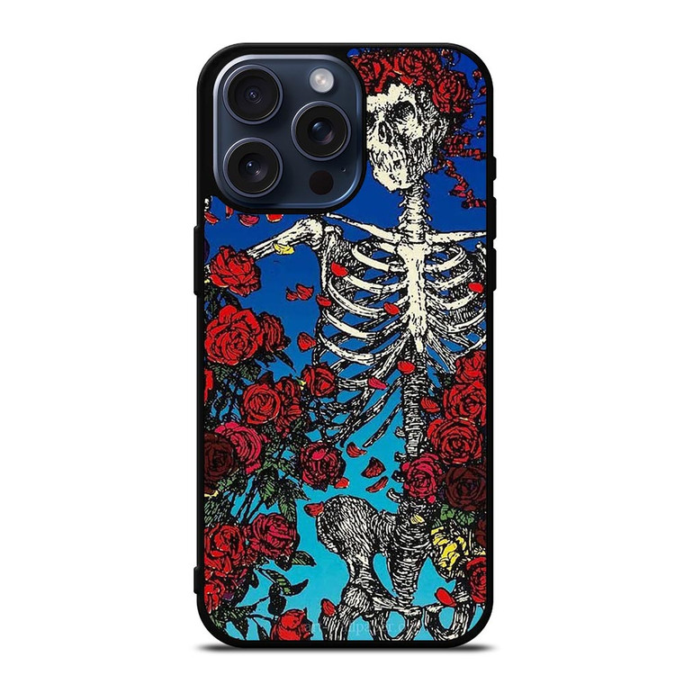 GRATEFUL DEAD SKULL AND ROSE iPhone 15 Pro Max Case Cover