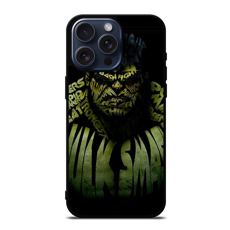 INCREDIBLE HULK QUOTE iPhone 15 Pro Max Case Cover INCREDIBLE HULK QUOTE iPhone 15 Pro Max Case Cover