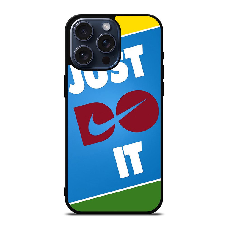JUST DO IT 2 iPhone 15 Pro Max Case Cover JUST DO IT 2 iPhone 15 Pro Max Case Cover