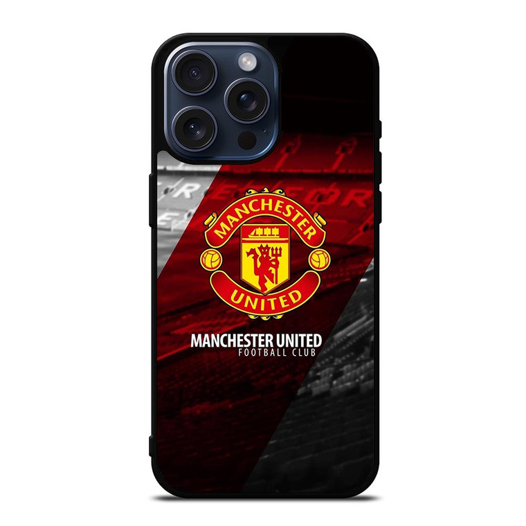 MANCHESTER UNITED FC LOGO iPhone 15 Pro Max Case Cover