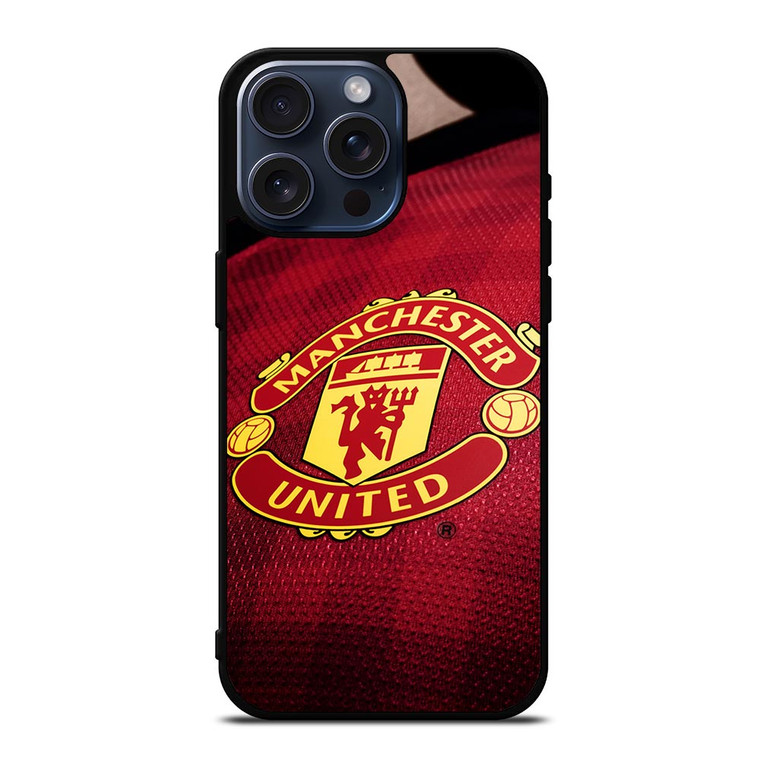 MANCHESTER UNITED LOGO JERSEY iPhone 15 Pro Max Case Cover
