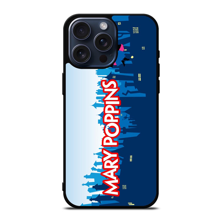 MARY POPPINS iPhone 15 Pro Max Case Cover