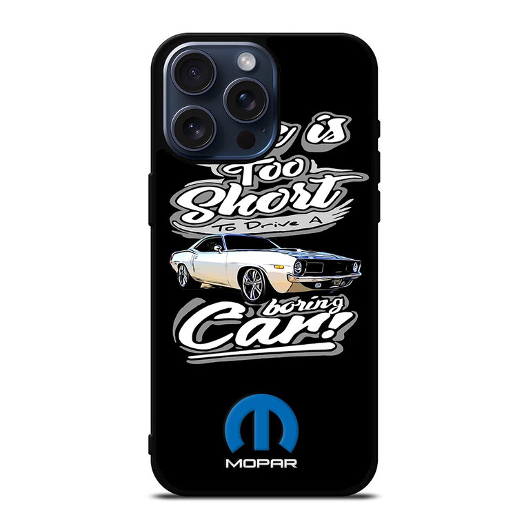 MOPAR CAR QUOTES iPhone 15 Pro Max Case Cover MOPAR CAR QUOTES iPhone 15 Pro Max Case Cover