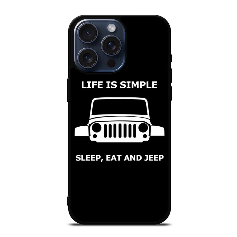 SLEEP EAT AND JEEP iPhone 15 Pro Max Case Cover
