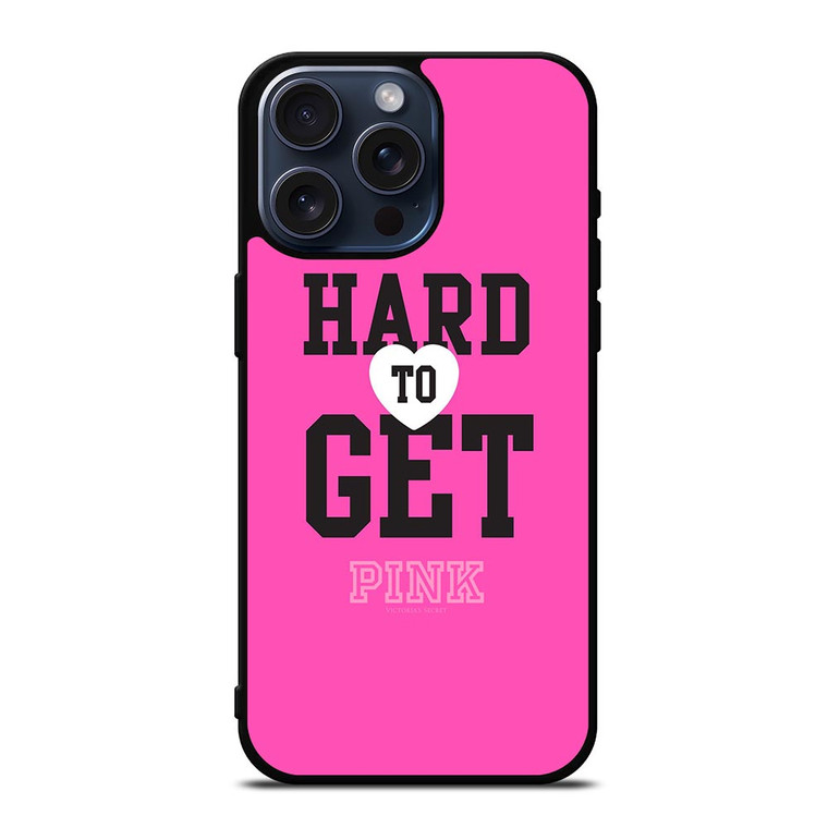 VICTORIA'S SECRET PINK HARD TO GET iPhone 15 Pro Max Case Cover VICTORIA'S SECRET PINK HARD TO GET iPhone 15 Pro Max Case Cover