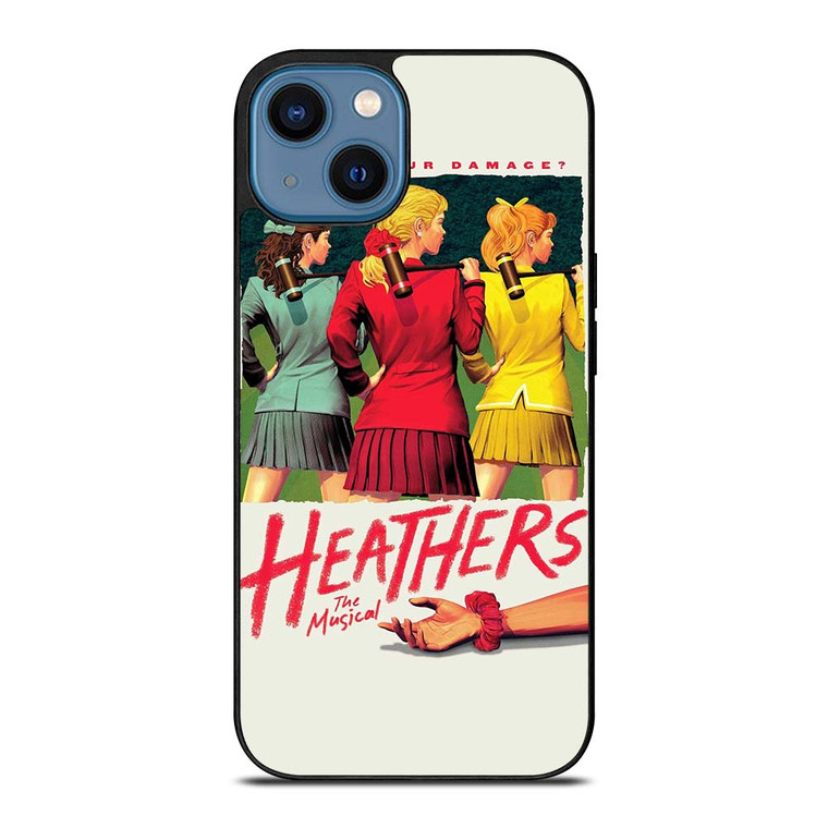 HEATHERS BROADWAY MUSICAL iPhone 14 Case Cover HEATHERS BROADWAY MUSICAL iPhone 14 Case Cover