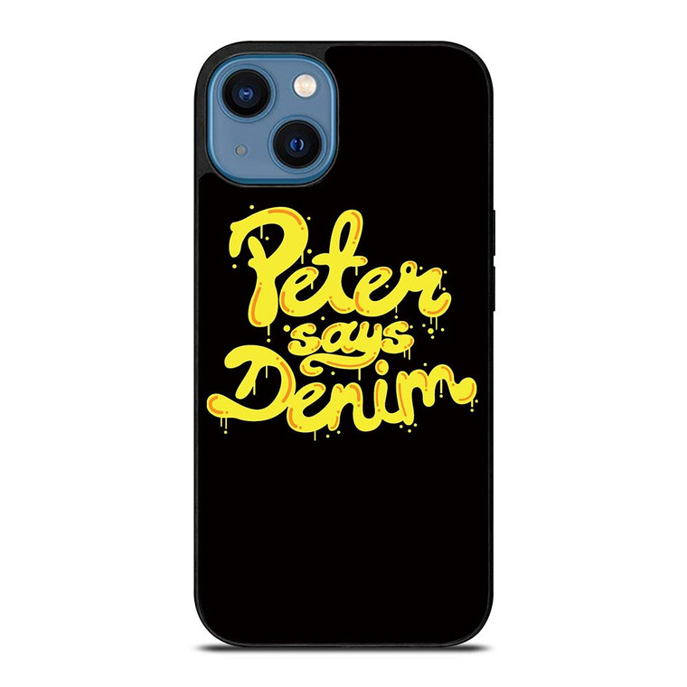 PETER SAYS DENIM iPhone 14 Case Cover