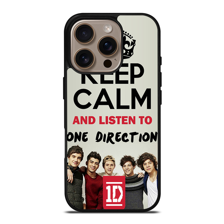 KEEP CALM AND LISTEN TO ONE DIRECTION iPhone 16 Pro Case Cover