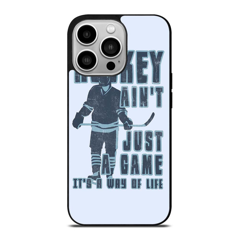 HOCKEY AIN'T JUST A GAME iPhone 14 Pro Case Cover