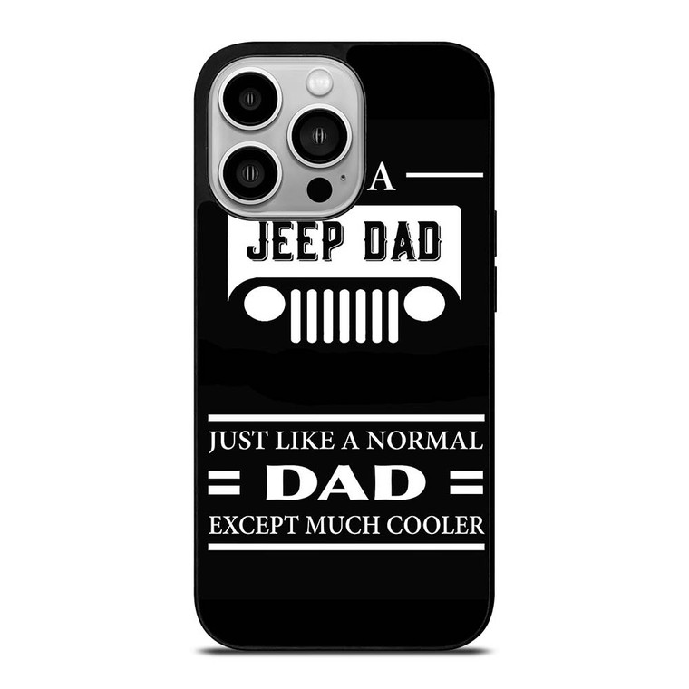 JEEP DAD QUOTE iPhone 14 Pro Case Cover