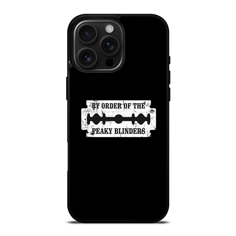 BY THE ORDER OF PEAKY BLINDERS iPhone 16 Pro Max Case Cover