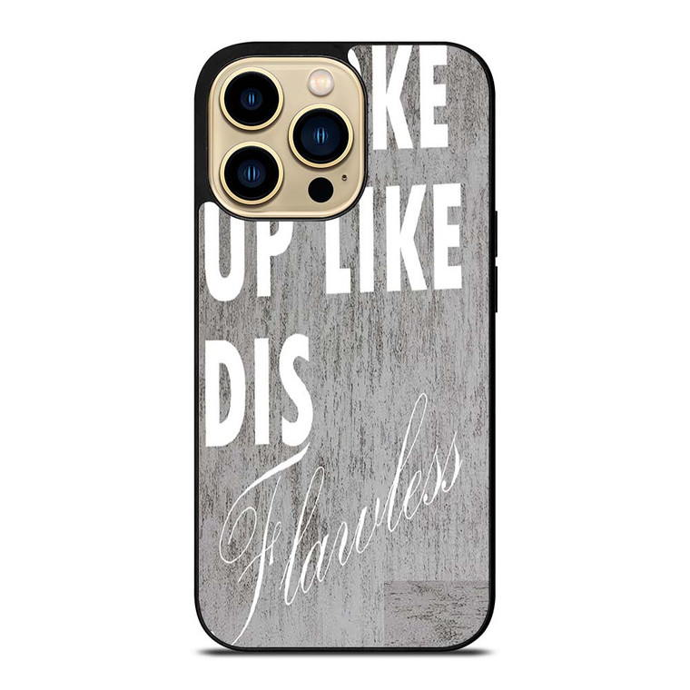 I WOKE UP LIKE THIS 1 iPhone 14 Pro Max Case Cover