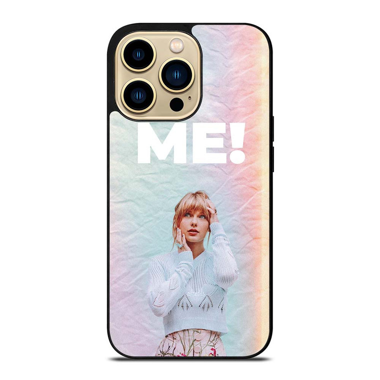 TAYLOR SWIFT ME! iPhone 14 Pro Max Case Cover