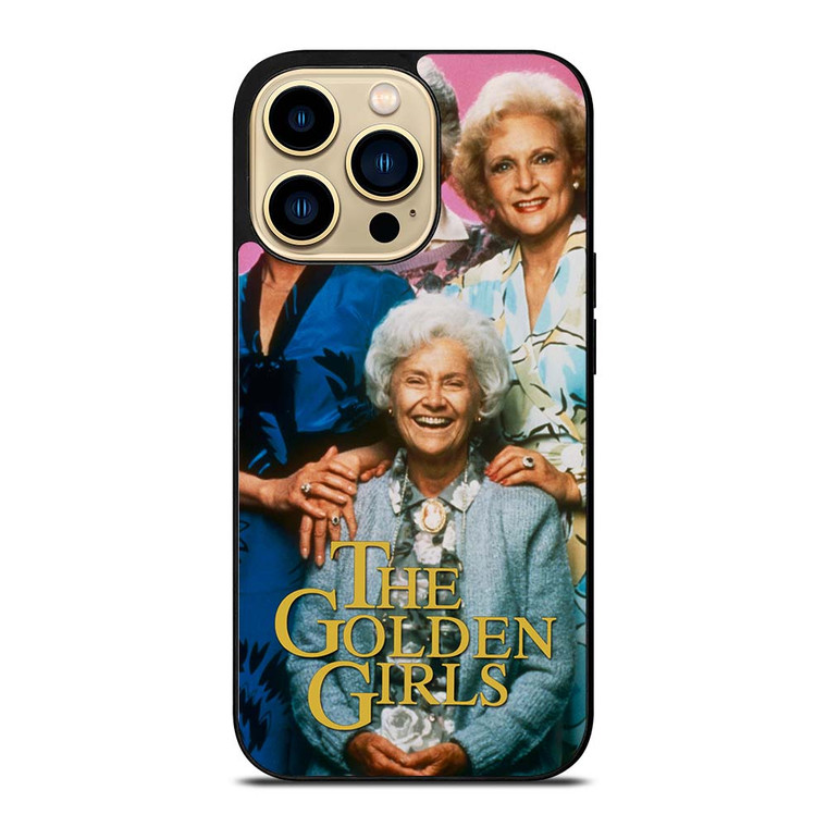 THE GOLDEN GIRLS iPhone 14 Pro Max Case Cover