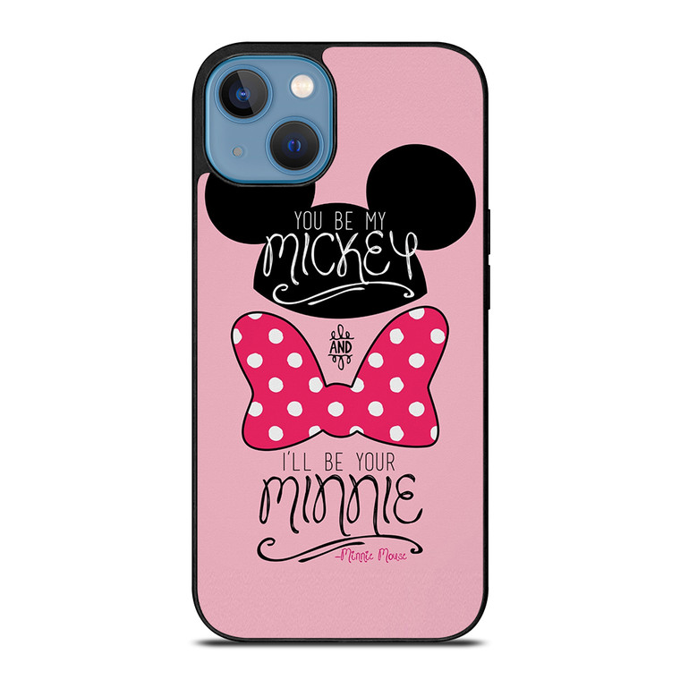 MICKEY MINNIE MOUSE DISNEY QUOTE iPhone 13 Case Cover