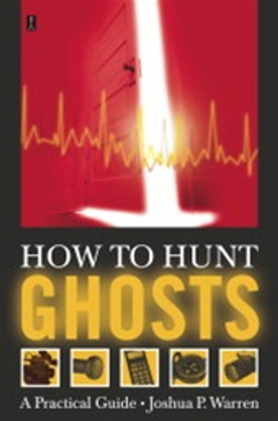 Book How to Hunt Ghosts: A Practical Guide