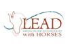 LEAD with Horses
