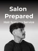 Salon Prepared Hair Systems Service